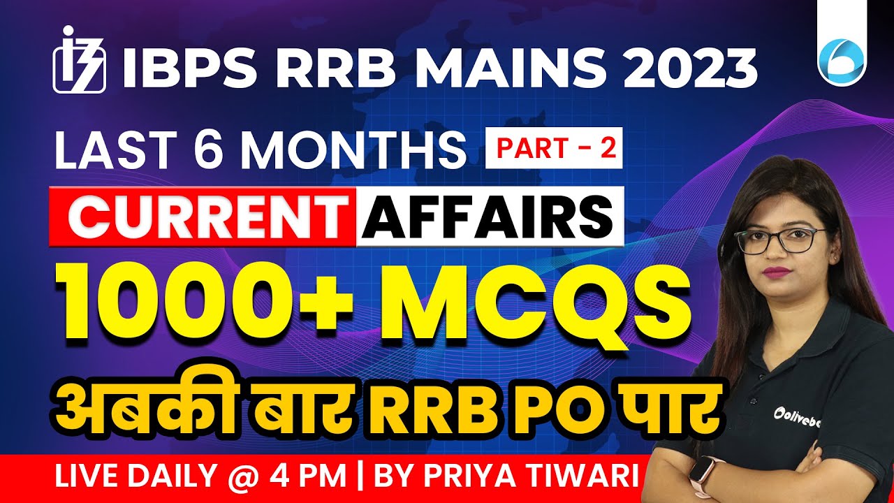 Last 6 Months Current Affairs 2023 | 1000+ MCQs | IBPS RRB Mains 2023 ...