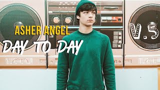 Asher Angel | Day to Day – V.5