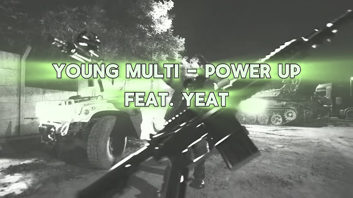 Young Multi - Power Up ft. Yeat (yzzis remix)