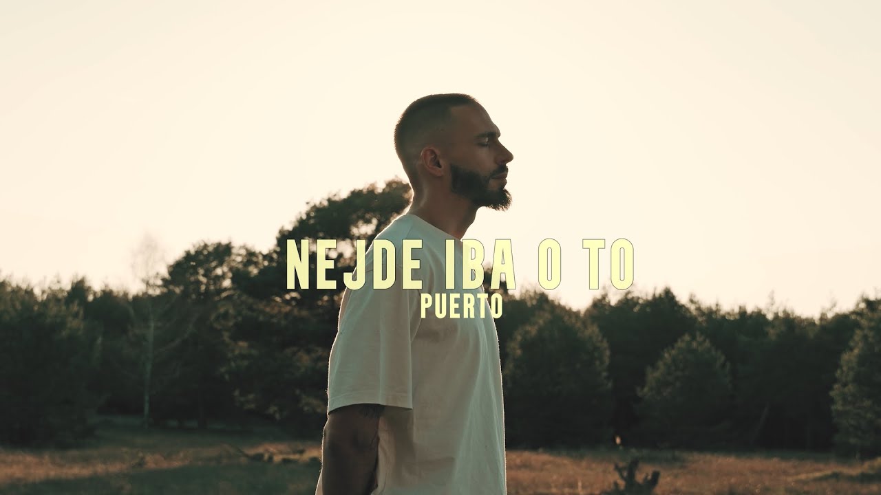 PUERTO - Nejde iba o to |Official Video|