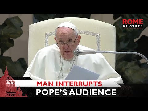 Man interrupts Pope Francis' audience, and the Pope asks to pray for him