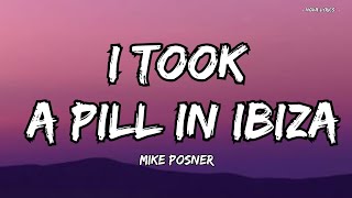 I Took a Pill in Ibiza – Mike Posner | Lyrics