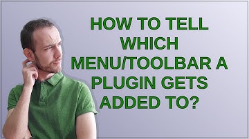 Gis: How to tell which menu/toolbar a plugin gets added to?