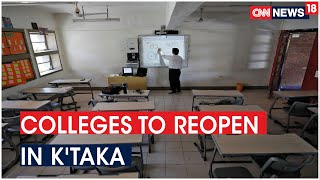 Karnataka To Reopen Colleges For Offline Classes From October 1 Amidst NEET-JEE Row | CNN News18