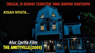 ALUR CERITA THE AMITYVILLE (2005)_RUMAH HANTU