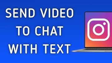 How To Send Video To Chat With Text On Instagram On PC (New Update)