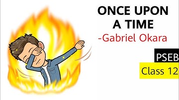 Once Upon a Time Poem Line by Line Explanation and Analysis in Hindi PSEB Class 12