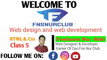 Html & Css Design Live Class Bangla Tutorial Freelancer Nur-Nobi  Web Design Class 05