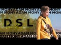 Adam mony  dsl  clip officiel