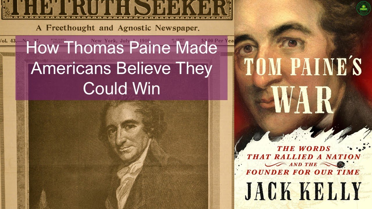 Jack Kelly | Tom Paine's War | Thomas Paine biography | Common Sense 1776 | The American Crisis