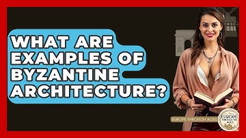 What Are Examples Of Byzantine Architecture? - Europe Through the Ages