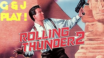 G&J Play: Rolling Thunder 2