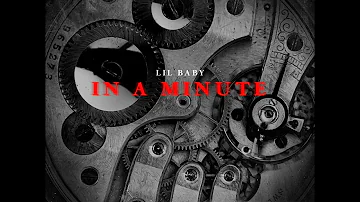 [CLEAN] Lil Baby - In A Minute