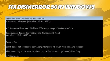 Fix DISM Error 50 In Windows