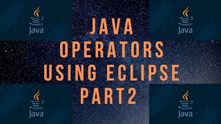 Java operators using eclipse | Hindi Tutorials | Complete Java series 2020