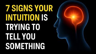 7 Signs Your Intuition is Trying to Tell You Something