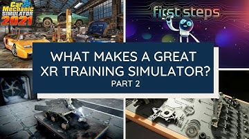 XR UX Labs / What Makes a Great Training Sim? Part 2