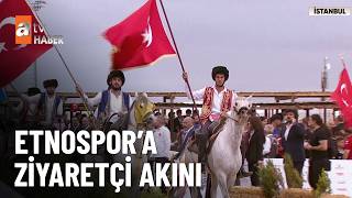 Etnospor Kültür Festivali başladı - atv Ana Haber 21 Mayıs 2026