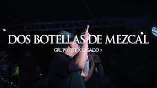 Dos Botellas De Mezcal - Grupo RYE x LEGADO 7