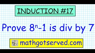 Celebrity #17 proof prove induction 8^n-1 is divisible by 7 divides mathgotserved induccion Wealth