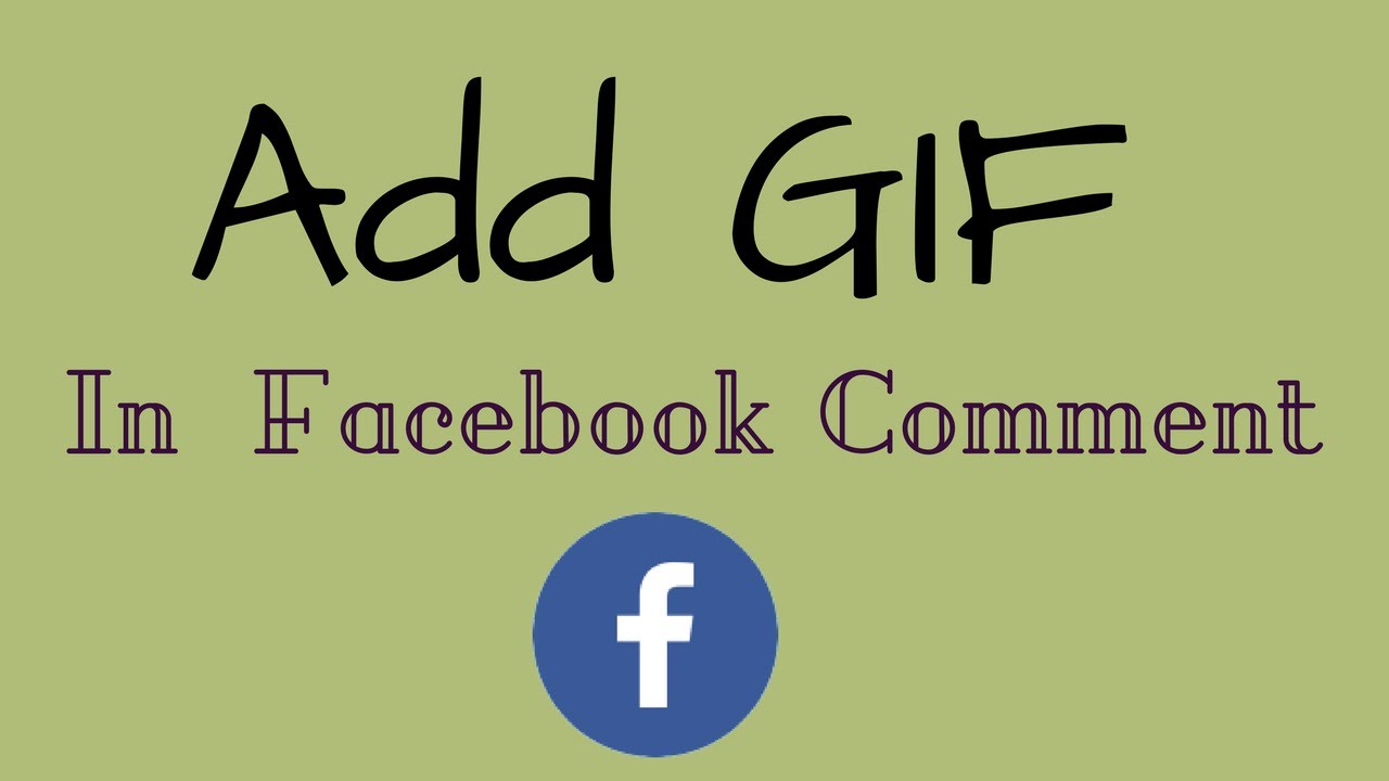how to add gif in a facebook comment youtube
