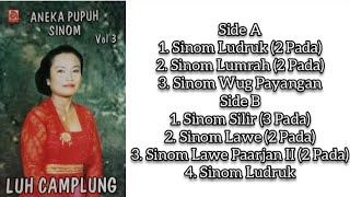 ANEKA PUPUH SINOM VOL : 3 Luh Camplung Full Album