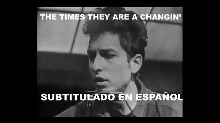 Bob Dylan - The times they are a changin' [SUBTÍTULOS EN ESPAÑOL] // Hi Rock!