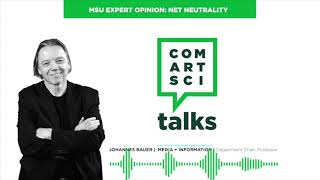 Expert Opinion - Net Neutrality | ComArtSci at MSU