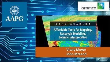 AAPG Academy: Affordable Tools for Mapping, Reservoir Modeling, Seismic Interpretation
