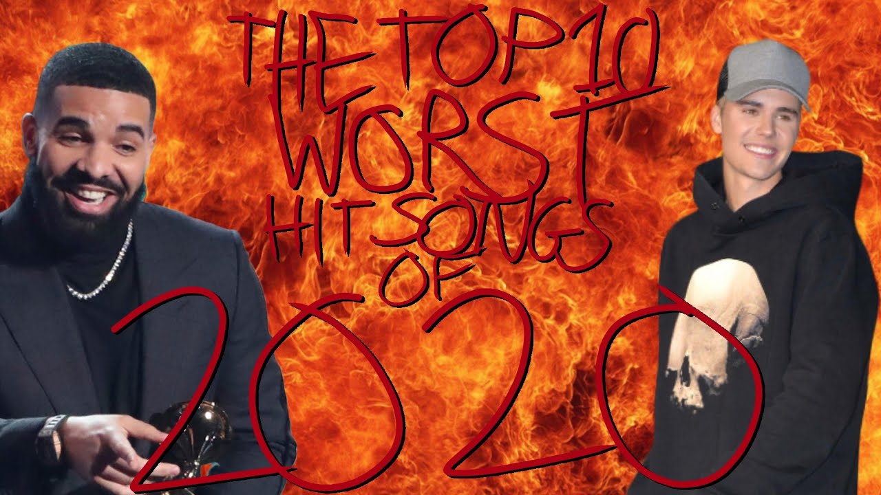 The Top 10 Worst Hit Songs Of 2020 YouTube the-top-10-worst-hit-songs-of-2020-youtube