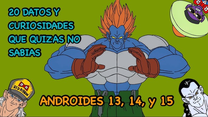 Dragon Ball presenta a los Androides 14 y 15 - Periódico El Regio