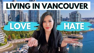 4 things I LOVE and 3 things I HATE about living in Vancouver