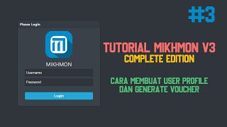 #3 Tutorial Mikhmon V3 - Membuat User Profile dan Generate Voucher