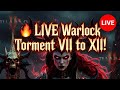 🔥 LIVE Warlock Torment VII to XII! Dread Claws Endgame PS4 | Diablo 4 #Diablo4 #Warlock #Torment12