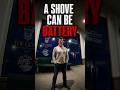 A Shove Can Be Battery