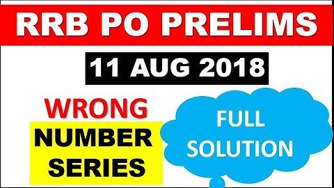 Wrong Number asked in RRB PO 1st Shift 11 Aug 2018 || चेक कर लो WRONG NUMBER का लेवल