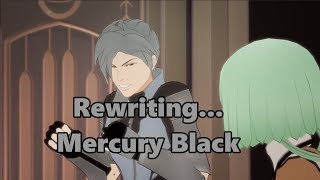 Lets Rewrite Mercury Black...