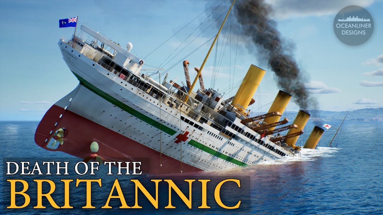 The Sinking of Britannic   Titanics Forgotten Sister Ship