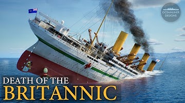 The Sinking of Britannic - Titanic