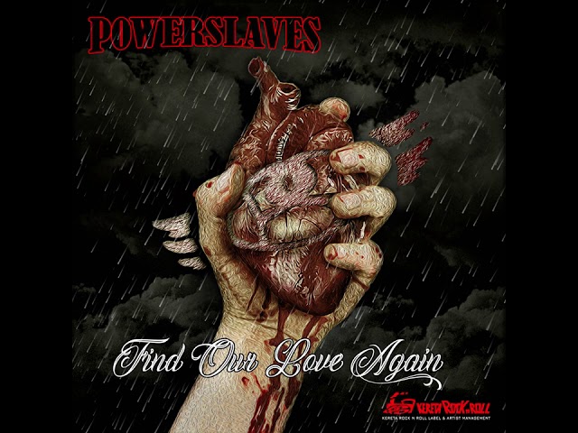 POWERSLAVES - FIND OUR LOVE AGAIN ( NEW VERSION AUDIO ) FOLA ! class=