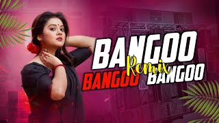 BANGOO BANGOO BANGOO || CIRCUIT MIX || HINDI DJ SONGS || LATEST DJ SONGS || DJ RAJU X DJ RJ BHADRAK 