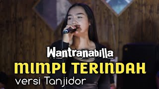 MIMPI TERINDAH - WANTRANABILLA LIVE COVER SESSION VERSI TANJIDOR