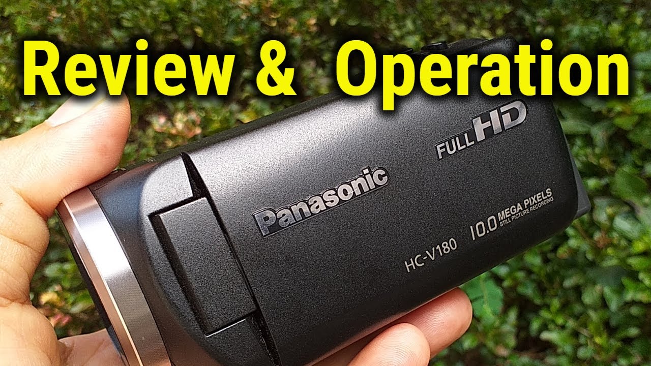 Review &  Operation Handycam Panasonic HC V180