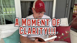 A Moment Of Clarity!!!