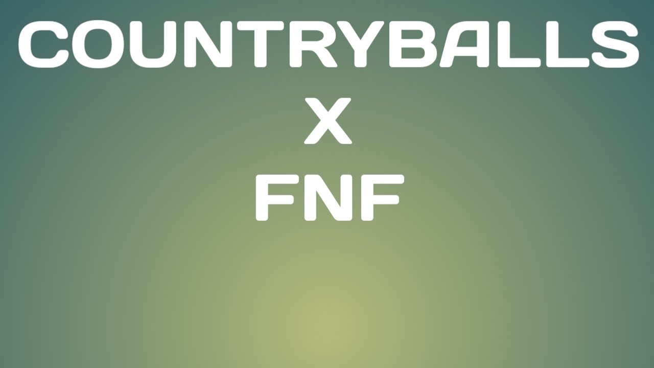 Countryballs X FNF YouTube