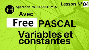 Algorithmes et Free pascal 04 Variables et Constantes
