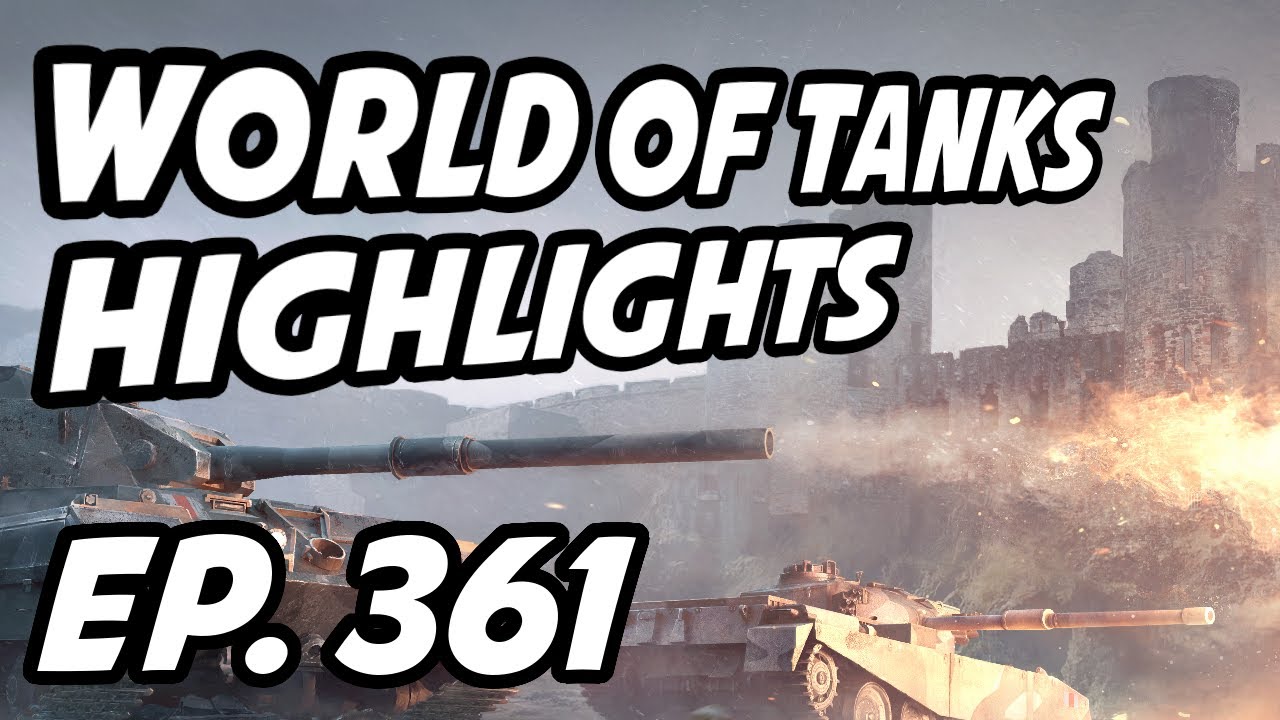 World of Tanks Daily Highlights | Ep. 361 | Circon, skill4ltu, TRUvoodoo, BarbaUrke, ANIALLATOR114