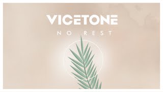 Vicetone - No Rest (Cantolitre Remix)