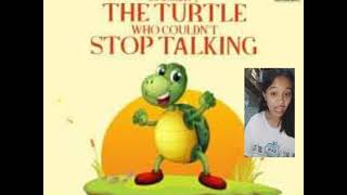 The Turtle who couldn't stop talking