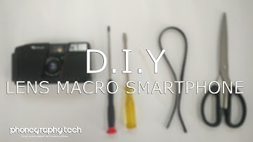 Tutorial Macro 7 2016 (  D.I.Y  How to make creat Lens Macro Smartphone with camera Analog )